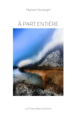 A part entière - Myriam Sonzogni