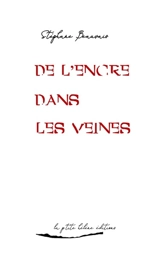De l'encre dans les veines - Stéphane Beauvais
