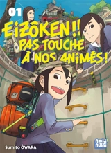 Eizôken !! Pas touche à nos animés !. Vol. 1 - Sumito Owara