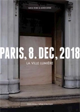 Paris, 8 déc, 2018 : la Ville lumière - Katja Stuke