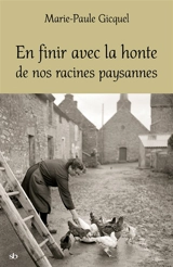 En finir avec la honte de nos racines paysannes - Marie-Paule Gicquel