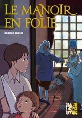 Le manoir en folie - George Silène