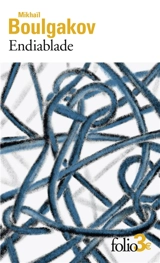 Endiablade ou Comment des jumeaux causèrent la mort d'un chef de bureau - Mikhaïl Boulgakov