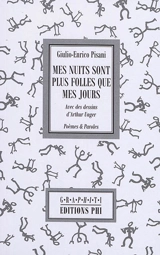 Mes nuits sont plus folles que mes jours : poèmes & paroles - Giulio-Enrico Pisani