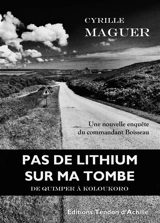 Pas de Lithium sur ma Tombe - Cyrille Maguer