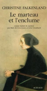 Le marteau et l'enclume - Christine Falkenland
