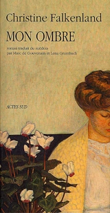 Mon ombre - Christine Falkenland