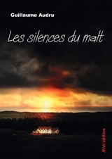 Les silences du malt - Guillaume Audru