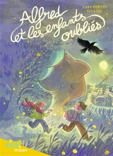 Alfred et les enfants oubliés - Anja Portin