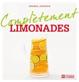 Complètement limonades - Andrea Jourdan
