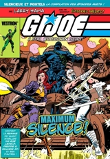 G.I. Joe, a real American hero! : maximum silence! - Larry Hama