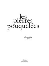 Les pierres pouquelées - Alexandre Rolla
