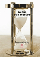 Au fur et à mesure - Jacques Leroy