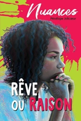 Rêve ou raison - Jolicoeur, Pénélope