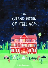 The Grand Hotel of Feelings - Brankovic, Lidia