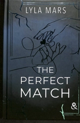I'm not your soulmate. Vol. 1. The perfect match - Lyla Mars