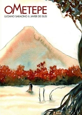 Ometepe, l'île aux deux volcans et aux mille histoires - Luciano Saracino
