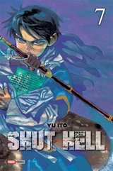 Shut Hell. Vol. 7 - Yu Ito