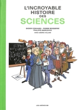 L'incroyable histoire des sciences - Pierre Boisserie
