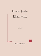Reire-vida - Romieg Jumèu