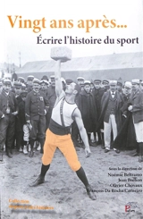 Vingt ans après... écrire l'histoire du sport - Carrefours d'histoire du sport (19 ; 2021 ; Arras)