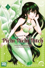 Pichi Pichi Pitch : mermaid melody. Vol. 3 - Michiko Yokote