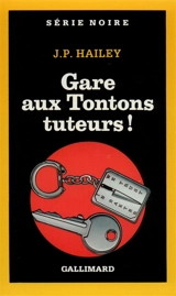 Gare aux tontons tuteurs ! - J. P. Hailey