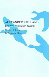 Les aventures des Worse - Alexander L. Kielland