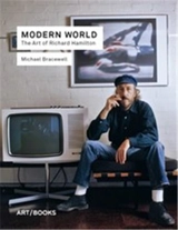 Modern World : The Art of Richard Hamilton - Michael Bracewell