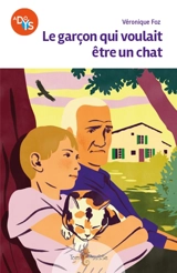 Le garçon qui voulait être un chat - Véronique Foz