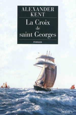 La croix de saint Georges - Alexander Kent