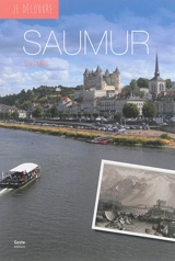 Saumur : la perle blanche d'Anjou - Elie Durel