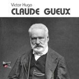 Claude Gueux - Victor Hugo