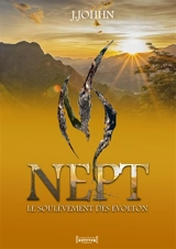 Nept. Vol. 2. Le soulèvement des Evolton - J. Johhn