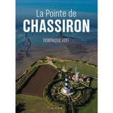 La pointe de Chassiron - Dominique Abit
