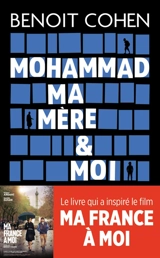 Mohammad, ma mère & moi : récit - Benoit Cohen