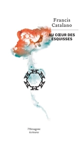 Au coeur des esquisses - Francis Catalano