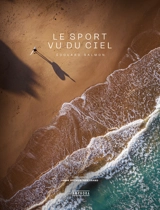 Le sport vu du ciel - Edouard Salmon