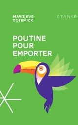 Poutine pour emporter - Gosemick, Marie Eve