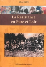 La Résistance en Eure-et-Loir - Albert Hude