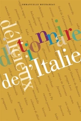 Dictionnaire délicieux de l'Italie - Emmanuelle Mourareau