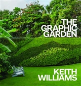 The graphic garden - Keith Williams