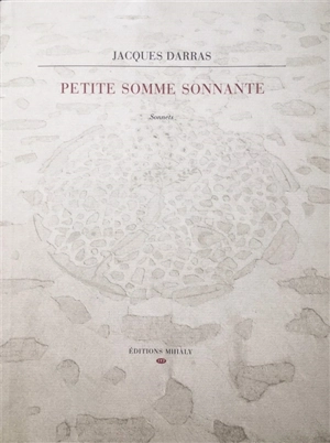 Petite somme sonnante - Jacques Darras
