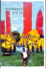 One way to Central Park - Robert Pico
