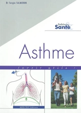 Asthme : savoir utile ! - Sergio Salmeron