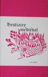 Bestiaire médiéval - Gilles Herrier