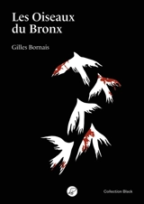 Les oiseaux du Bronx - Gilles Bornais