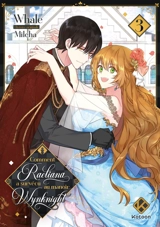Comment Raeliana a survécu au manoir Wynknight. Vol. 3 - Milcha