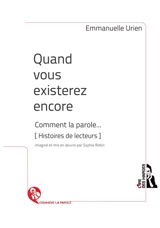 Quand vous existerez encore - Emmanuelle Urien