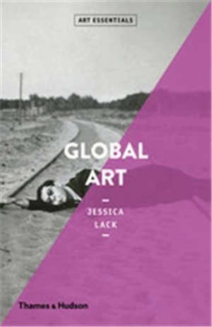 Global Art (Art Essentials) - Jessica Lack